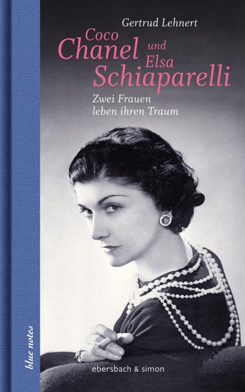 Gertrud Lehnert: Coco Chanel und Elsa Schiaparelli