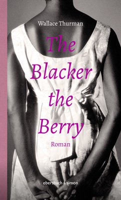 Wallace Thurman: The Blacker the Berry