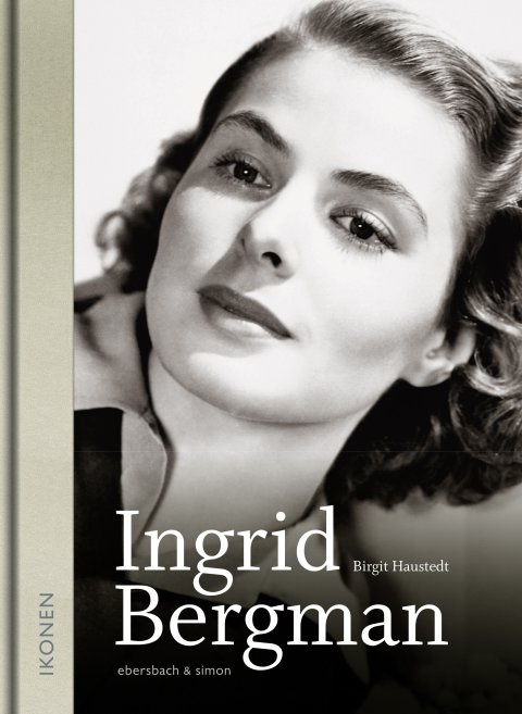 Birgit Haustedt: Ingrid Bergman